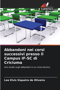 Abbandoni nei corsi successivi presso il Campus IF-SC di Criciuma