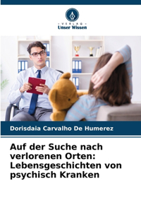 Auf der Suche nach verlorenen Orten