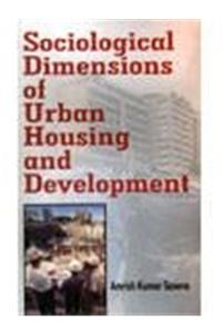 Sociological Dimension of Urban Housing and Development