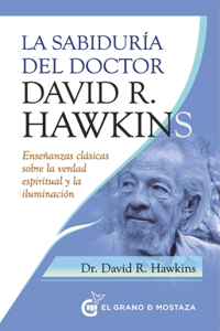 Sabiduría del Doctor David R. Hawkins, La