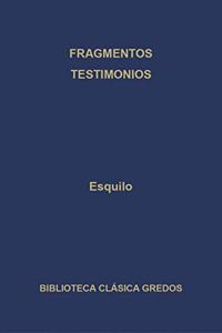 Fragmentos Testimonios / Fragments Testimonials: Esquilo / Aeschylus