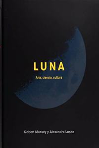 Luna: Arte, ciencia, cultura