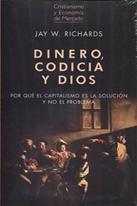 DINERO, CODICIA Y DIOS