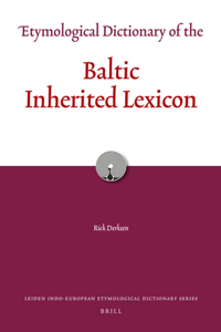 Etymological Dictionary of the Baltic Inherited Lexicon