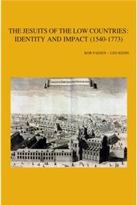 Jesuits of the Low Countries: Identity and Impact (1540-1773)