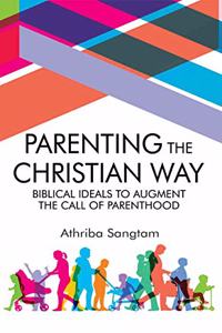 Parenting the Christian Way