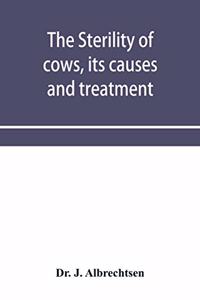 sterility of cows, its causes and treatment