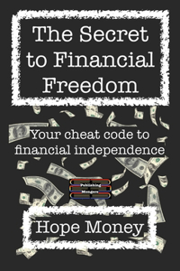 Secret to Financial Freedom