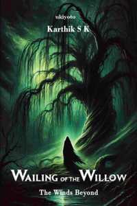 Wailing Of The Willow