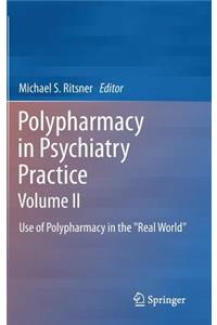 Polypharmacy in Psychiatry Practice, Volume II