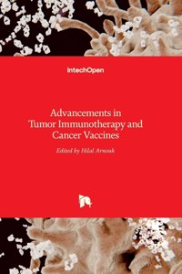 Advancements in Tumor Immunotherapy and Cancer Vaccines