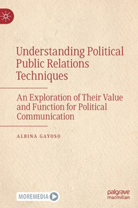 Understanding Political Public Relations Techniques