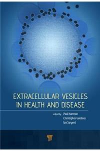 Extracellular Vesicles in Health and Disease