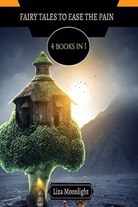Fairy Tales to Ease the Pain