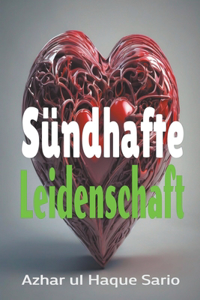 Sündhafte Leidenschaft