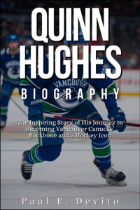 Quinn Hughes Biography