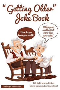 Getting Older Joke Book