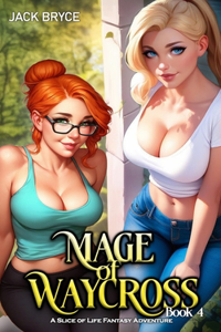 Mage of Waycross 4