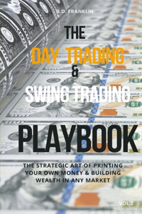 The Day Trading & Swing Trading Playbook