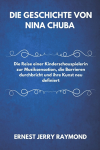 Die Geschichte Von Nina Chuba