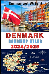 Denmark Roadmap Atlas 2024/2025: 2024/2025 Comprehensive and Updated Maps for Your Denmark Road Trip