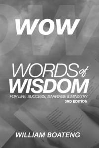 Words of Wisdom For Life, Success, Marriage and Ministry