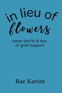 In Lieu of Flowers