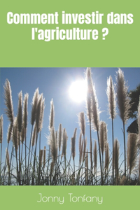 Comment investir dans l'agriculture ?