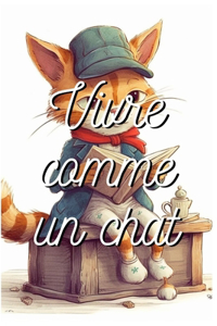 Vivre comme un chat