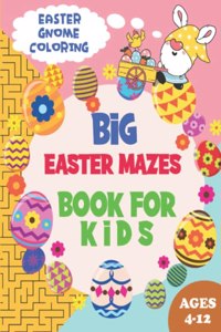 Big Easter Mazes Book for Kids Ages 4-12