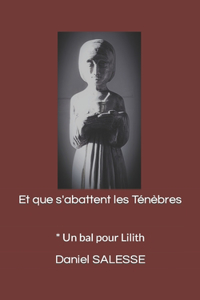 Et que s'abattent les Ténèbres