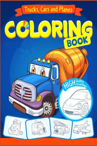 Truks Cars and Planes Coloring Book