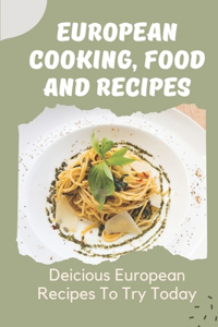 European Cooking, Food And Recipes
