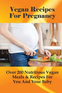 Vegan Recipes For Pregnancy