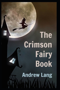 The Crimson Fairy Book By Andrew Lang childern Fairy Book