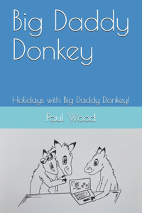 Big Daddy Donkey