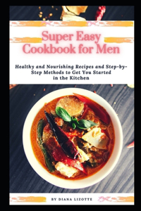 Super Easy Cookbook for Men