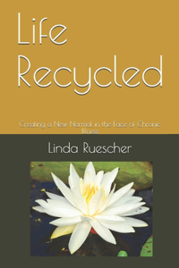 Life Recycled