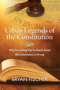 Urban Legends Of The Constitution