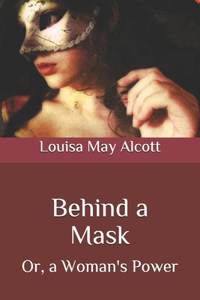 Behind a Mask