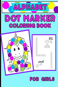 Alphabet Dot Marker Coloring Book For Girls