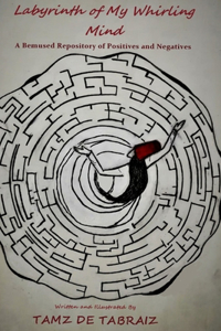 Labyrinth of My Whirling Mind