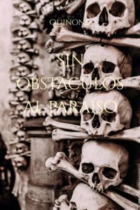 Sin obstáculos al paraíso