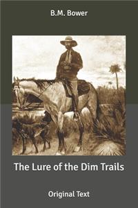 The Lure of the Dim Trails: Original Text