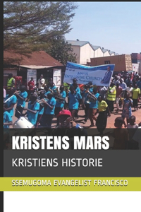 Kristens Mars: Kristiens Historie