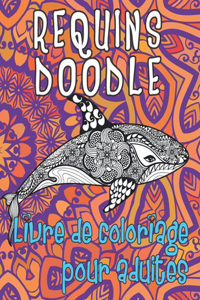 Requins Doodle - Livre de coloriage pour adultes