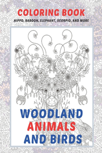 Woodland Animals and Birds - Coloring Book - Hippo, Baboon, Elephant, Scorpio, and more