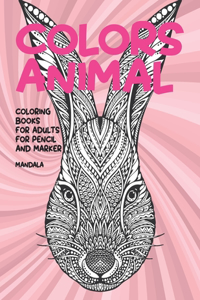 Mandala Coloring Books for Adults for Pencil and Marker - Colors Animal