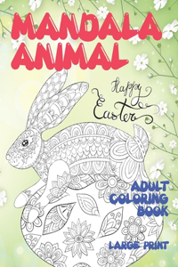 Adult Coloring Book Mandala Animal - Large Print