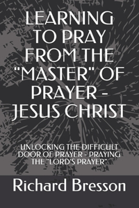Learning to Pray from the 